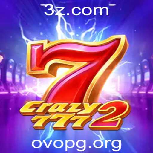 Crazy7772: Descubra as Emoções e Estratégias do Novo Jogo